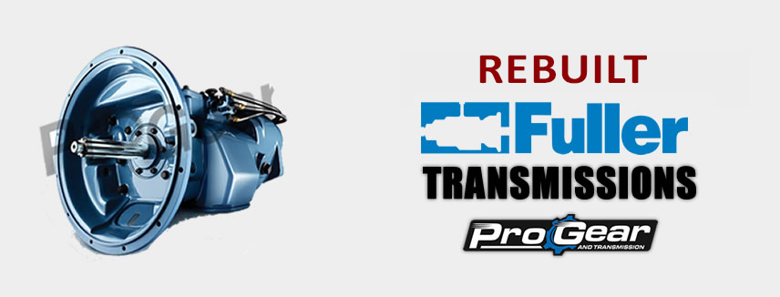 Rebuilt Fuller Transmissions